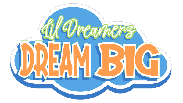Lil Dreamers Dream Big